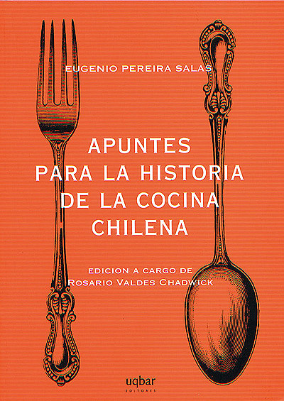 Title details for Apuntes para la historia de la cocina Chilena by Eugenio  Pereira - Available